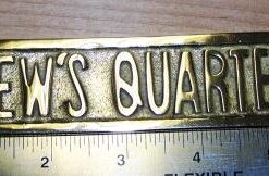 "CREWS QUARTERS" BRASS SIGN